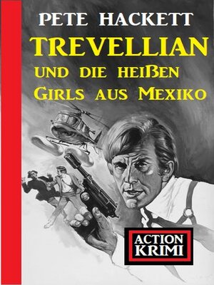 cover image of Trevellian und die heißen Girls aus Mexiko